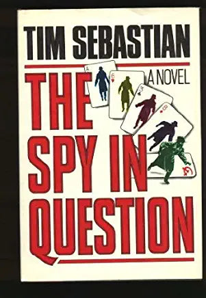 The Spy in Question Tim SebstianDmitry Kalyagin, a British mole, becomes a member of the Politburo and enters a sequence of intrigue, betrayal, and murder that threatens his cover, his values, and his lifeFirst published April 1, 1988