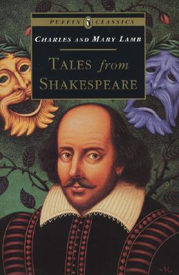 Tales from Shakespeare Charles and Mary LambGives an introduction to Shakespeare's greatest plays. This work reveals the power of "Hamlet" and "Othello", the fun of "As You Like It", and the drama of "Pericles". It conveys all of Shakespeare's wit, wisdom