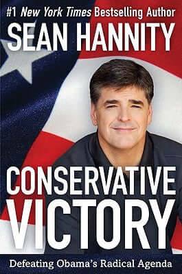 Conservative Victory: Defeating Obama's Radical Agenda Sean HannityBarack Obama and his radical team of self-professed socialists, fringe activists, and others are trying to remake the American way of life. They have used their new Democratic majority to