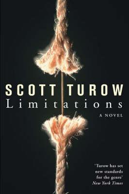 Limitations (Kindle County Legal Thriller #7) Scott TurowLife would seem to have gone well for George Mason. His days as a criminal defence lawyer are long behind him. At fifty-nine, he has sat as a judge on the Court of Appeals in Kindle County for nearl