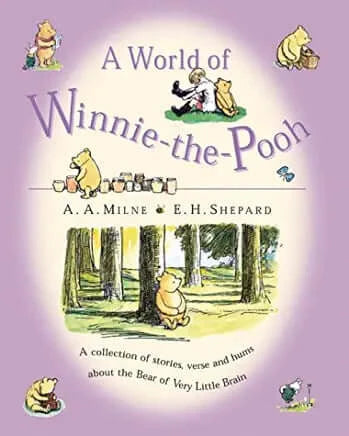 A World of Winnie-the-Pooh AA Milne and EH ShepardA World of Winnie-the-Pooh: A collection of stories, verse and hums about the Bear of Very Little BrainA World of Winnie-the-Pooh brings together a specially selected collection of stories from Winnie-the-