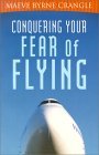 Conquer Your Fear of Flying Maeve Byrne CrangleAims to help you overcome one of the most prevalent fears in the fast moving world - the fear of flying. This book also includes a chapter on terrorism and security along with frequently asked questions.