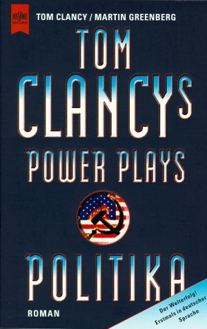 Politika (Tom Clancy's Power Plays #1) Tom ClancyIt is 1999. The sudden death of Russia's president has thrown the Russian Federation into chaos. Devastating crop failures have left millions in the grip of famine, and an uprising seems inevitable.One of R