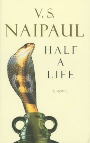 Half A Life (Willie Chandran #1) VS NaipaulHalf a Life finds the veteran Booker and Nobel Prize-winning author V.S. Naipaul on familiar territory, blending autobiography and fiction in an exploration of the "half lives" of individuals brought up in the En