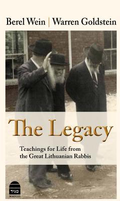 The Legacy: Teachings for Life from the Great Lithuanian Rabbis Berel Wein and Warren GoldsteinExploring the wisdom of the great sages of Lithuania, The Legacy presents a moral and spiritual vision for the Jewish people. Providing a glimpse into the world