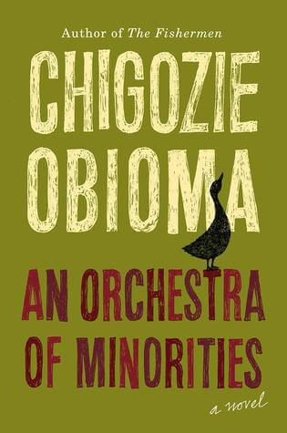 An Orchestra of Minorities Chigozie ObiomaA contemporary twist on the Odyssey, An Orchestra of Minorities is narrated by the chi, or spirit of a young poultry farmer named Chinonso. His life is set off course when he sees a woman who is about to jump off