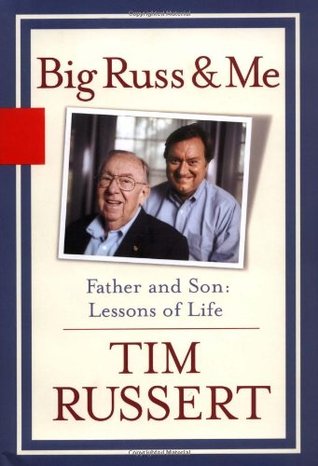 Big Russ & Me: Father and Son: Lessons of Life Tim RussertNBC-TVUs senior vice Washington bureau chief and host of Meet the Press offers an intensely personal and charming memoir of American life in the 1950s and the special bond he shares with his father