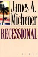 Recessional James A MichenerAs the new young director of the Palms, a Florida retirement home, Andy Zorn suffers no shortage of loving support and wise advice from his "elders", a group of passionate, outspoken residents who refuse to accept the passive r