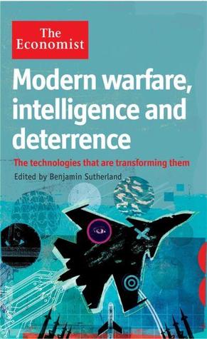 Modern Warfare Intelligence and Deterrence Benjamin Sutherland