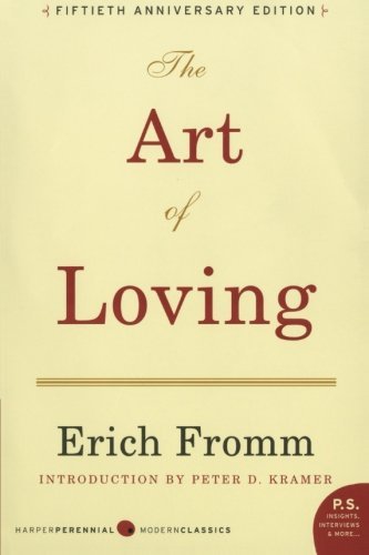 The Art of Loving Erich FrommThe fiftieth Anniversary Edition of the groundbreaking international bestseller that has shown millions of readers how to achieve rich, productive lives by developing their hidden capacities for loveMost people are unable to l