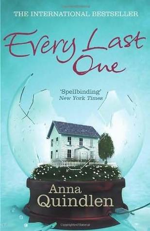 Every Last One Anna QuindlenThe Lathams seem to have it all.Health, wealth, a vibrant family life - as Mary Beth Latham contemplates a life built around home, friends and community, she has every reason to feel fulfilled and content.That is, until one of