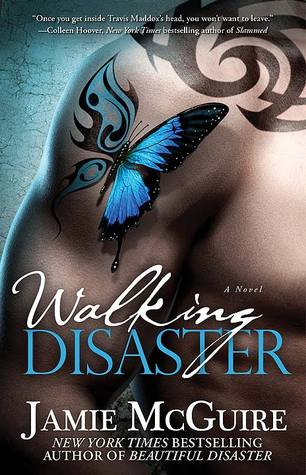 Walking Disaster (Beautiful #2) Jamie McGuireHow much is too much to love? Travis Maddox learned two things from his mother before she died: Love hard. Fight harder.Finally, the highly anticipated follow-up to the New York Times bestseller Beautiful Disas