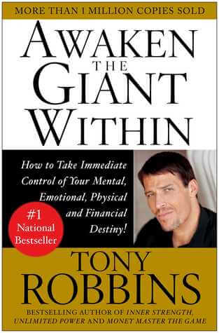 Awaken the Giant Within Anthony RobbinsAwaken the Giant Within: How to Take Immediate Control of Your Mental, Emotional, Physical and Financial Destiny! byTony Robbins, Anthony Robbins(Goodreads Author), Frederick L. Covan(Foreword by) 4.14 · Rating detai