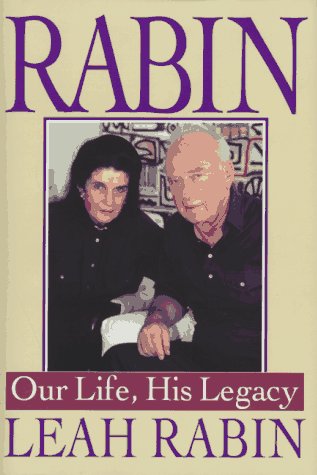 Rabin: Our Life, His Legacy Lean RabinA major international literary and historic event: the deeply personal remembrances of Prime Minister Yitzhak Rabin by his widow--a singular, intimate portrait of the soldier turned statesman who lived at the center o