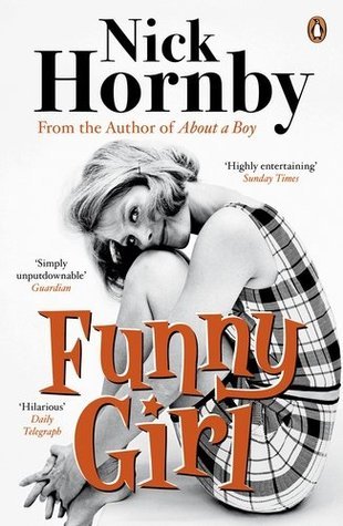 Funny Girl Nick HornbyFunny Girl - the latest novel from Nick Hornby, the million-copy bestselling author of About a BoyMake them laugh, and they're yours forever . . .Barbara Parker is Miss Blackpool of 1964, but she doesn't want to be a beauty queen. Sh