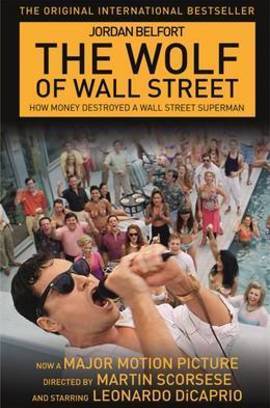 The Wolf of Wall Street: How Money Destroyed a Wall Street Superman Jordan BelfortTHE WOLF OF WALL STREETIn the 1990s Jordan Belfort, former kingpin of the notorious investment firm Stratton Oakmont, became one of the most infamous names in American finan