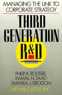 Third Generation R & D: Managing the Link to Corporate Strategy Philip A Roussel, Kamal N Saad, Tamara J EricksonThree management and technology consultants argue that rather than either letting research and development departments have a free hand, or su