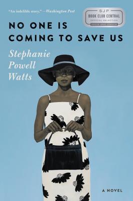 No One Is Coming to Save Us Stephanie Powell WattsThe Great Gatsby brilliantly recast in the contemporary South: a powerful first novel about an extended African-American family and their colliding visions of the American Dream.JJ Ferguson has returned ho