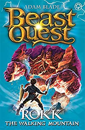 Rokk the Walking Mountain (Beast Quest #27) Adam BladeBattle fearsome beasts and fight evil with Tom and Elenna in the bestselling adventure series for boys and girls aged 7 and up.Tom is on a quest to free the Mistress of the Beasts from an evil curse. B