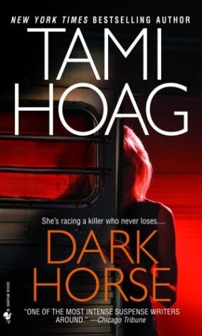 Dark Horse (Elena Estes #1) Tami HoagDark Horse(Elena Estes #1)In her latest thriller, New York Times bestselling author Tami Hoag takes readers on a suspense-filled ride of shocks and twists leading to an explosive finish. It is the story of an ex-cop, a