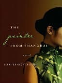 The Painter of Shanghai Jennifer Cody EpsteinReminiscent of Memoirs of a Geisha, a re-imagining of the life of Pan Yuliang and her transformation from prostitute to post-Impressionist.Down the muddy waters of the Yangtze River and into the seedy backrooms