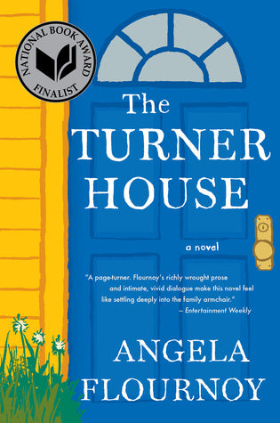 The Turner House Angela Flournoy“Flournoy’s knockout debut is one of those books that should, by rights, be described as the Great American Novel.” — NPRA New York Times Notable BookNamed a Best Book of the Year byO, The Oprah Magazine * Entertainment Wee