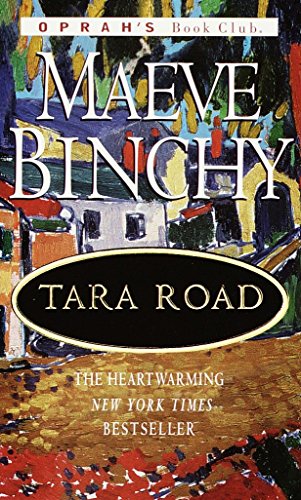 Tara Road Maeve BinchyWith each new book, Maeve Binchy continues a remarkable progression of sales and audience growth, reaching fans of all ages and backgrounds with her matchless wit, warmth, and sheer storytelling magic. "Tara Road," her first full-len