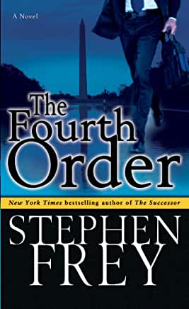The Fourth Order Stephen FreyNational security, terrorism, and human rights–these explosive issues lie at the heart of Stephen Frey’s riveting new thriller, a high-octane novel of suspense, revenge, and intrigue.Dynamic chief financial officer Michael Ros