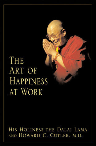 The Art of Happiness at Work His Holiness the Dalai Lama and Howard C Cutler, MDFrom the authors who brought you the million-copy bestseller The Art of Happiness comes an exploration of job, career, and finding the ultimate happiness at work.It spent near