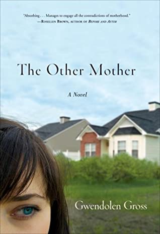 The Other Mother Gwendolen GrossAmanda is a successful book editor at a prominent publishing house in New York City. Thea is a stay-at-home mother of three who has never really left the community in which she grew up. Amanda, eight months’ pregnant with h