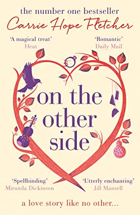 On the Other Side Carrie Hope FletcherYour soul is too heavy to pass through this door,Leave the weight of the world in the world from beforeEvie Snow is eighty-two when she quietly passes away in her sleep, surrounded by her children and grandchildren. I