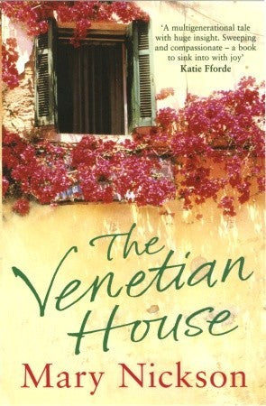 The Venetian House Mary NicksonFor Victoria, her grandmother's home in Corfu has always meant safety, freedom and contentment and each year as a child she looked forward to idyllic summers there. When her husband dies she discovers their marriage was a sh