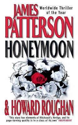 Honeymoon (Honeymoon #1) James PattersonHow does it feel to be desired by every man and envied by every woman? Wonderful. This is the life Nora Sinclair has dreamed about, the life she's worked hard for, the life she will never give up. Meet Nora Sinclair