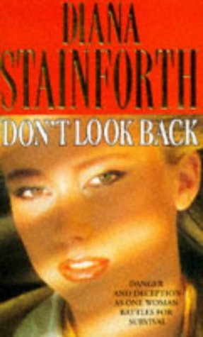Don't Look Back Diana StainforthAnna Tobias, an expert sailor and a highly paid City yacht-broker, buys a magical but expensive home with the man she loves. But her world disintegrates as the glamour and greed of the 1980s come crashing to an end, leaving
