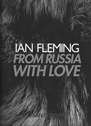 From Russia with Love (James Bond (Original Series) #5) Ian FlemingSMERSH is the Soviet organ of vengeance, of interrogation, torture and death. James Bond is dedicated to the destruction of its agents wherever he finds them. Then the cold eye of SMERSH f