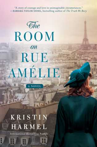 The Room on Rue Amelie A moving and entrancing novel set in Paris during World War II about **an American woman, a dashing pilot, and a young Jewish girl whose fates unexpectedly entwine—perfect for the fans of Kristen Hannah’s The Nightingale and Martha