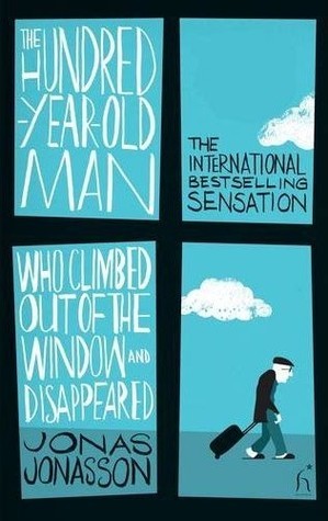 The Hundred-Year-Old Man Who Climbed Out of the Window and Disappeared Jonas JonassonIt all starts on the one-hundredth birthday of Allan Karlsson. Sitting quietly in his room in an old people’s home, he is waiting for the party he-never-wanted-anyway to