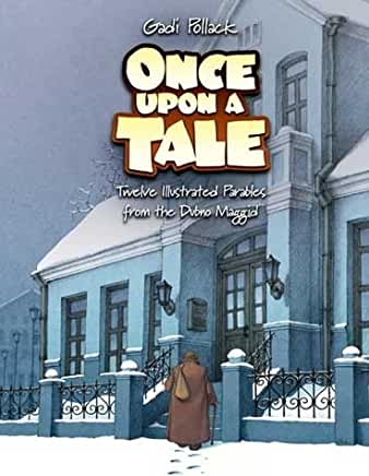 Once Upon a Tale: Twelve Illustrated Parables from the Dubno Maggid Gadi PollackHashem sends us messages every day, through simple and complex occurrences, but do we understand the messages properly? In this charming book, author-illustrator Gadi Pollack