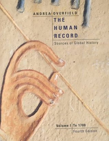 The Human Record: Sources of Global History: Volume I to 1700 - Eva's Used Books
