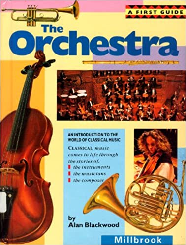 The Orchestra (A First Guide) Alan BlackwoodA colorfully illustrated guide for children to classical music features sections explaining the history of the orchestra, presenting the individual instruments, and showing a day in the life of an orchestra.