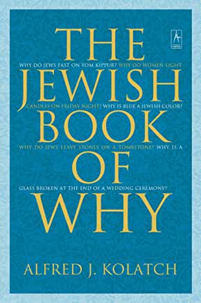 The Jewish Book of Why Alfred J Kolatch Why do Jews eat gefilte fish? Why is a glass broken at the end of a Jewish wedding ceremony? Why must the chapter of curses in the Torah be read quickly in a low voice? Why are shrimp and lobster not kosher? Why do