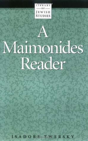 A Maimonides Reader Isadore TwerskyEnglish text of Maimonides Guide of the Perplexed, Mishneh Torah and others with intro and notes by Isadore Twersky