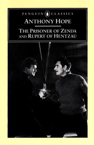 The Prisoner of Zenda & Rupert of Hentzau (The Ruritania Trilogy #2 & 3) - Eva's Used Books