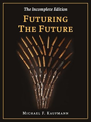 Futuring the Future: A Futurology Novel Michael F KaufmannHow will the future look like? How does science, technology and human society look like when they are exhausting their full potential? An unexpected encounter changes the face of humanity and its d