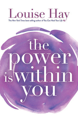 The Power is Within You Louise L Hayn The Power Is Within You, Louise L. Hay expands her philosophies of loving the self through:- learning to listen and trust the inner voice;- loving the child within;- letting our true feelings out;- the responsibility