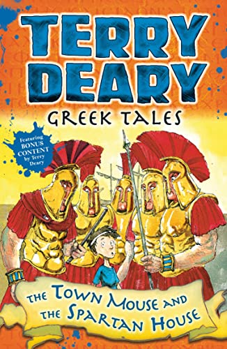 The Town Mouse and the Spartan House (Terry Deary's Viking Tales) Terry Deary From the bestselling author of Horrible Histories...Darius has been orphaned by the plague in Athens. To escape the sickness he runs off to join his Uncle Alcmaeon, who is a gen