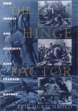 The Hinge Factor: How Chance and Stupidity Have Changed History Erik DurschmiedFrom the wooden horse at Troy to a dropped package of cigars at Antietam, world history has been shaped as much by chance and error as by courage and heroism. Drawing from hist