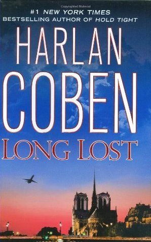 Long Lost (Myron Bolitar #9) Harlan Coben#1 New York Times bestselling author Harlan Coben’s blistering new Myron Bolitar thriller takes Myron—and his millions of fans—where they have never gone beforeMyron Bolitar hasn’t heard from Terese Collins since t