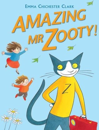 Amazing Mr Zooty! Emma Chichester ClarkA magical tale about helping others, from the award-winning creator of Blue Kangaroo. The amazing Mr. Zooty is out and about. "Get out, help out"—that's his motto. Now it's the turn of the kind but very poor Taylor f