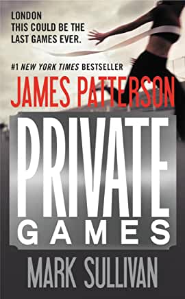 Private Games (Private #3) James PattersonOn your markPrivate, the world's most renowned investigation firm, has been commissioned to provide security for the 2012 Olympic Games in London. Its agents are the smartest, fastest, and most technologically adv